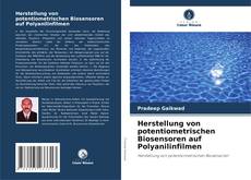 Herstellung von potentiometrischen Biosensoren auf Polyanilinfilmen kitap kapağı