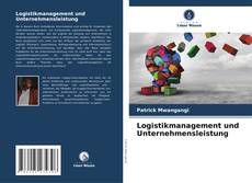Обложка Logistikmanagement und Unternehmensleistung