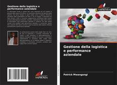 Buchcover von Gestione della logistica e performance aziendale