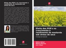 Portada del libro de Efeito dos PGR's no crescimento e rendimento da mostarda sob stress de seca