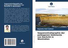 Couverture de Sequenzstratigraphie der paläogenen Sedimente von Kachchh in Westindien