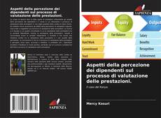 Bookcover of Aspetti della percezione dei dipendenti sul processo di valutazione delle prestazioni.