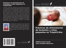 Обложка Prácticas de alimentación de lactantes y niños pequeños en Trípoli/Libia