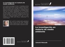 Bookcover of La investigación en materia de medio ambiente