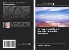 Borítókép a  La investigación en materia de medio ambiente - hoz