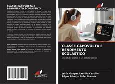 CLASSE CAPOVOLTA E RENDIMENTO SCOLASTICO kitap kapağı