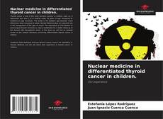 Capa do livro de Nuclear medicine in differentiated thyroid cancer in children. 