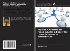 Buchcover von Hoja de ruta hacia las redes móviles ad hoc y las redes de sensores inalámbricas