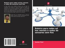 Обложка Roteiro para redes ad hoc móveis e redes de sensores sem fios