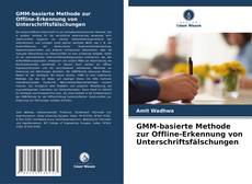 Portada del libro de GMM-basierte Methode zur Offline-Erkennung von Unterschriftsfälschungen