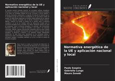 Capa do livro de Normativa energética de la UE y aplicación nacional y local 