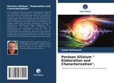 Poröses Silizium " Elaboration and Characterization". kitap kapağı