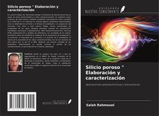 Обложка Silicio poroso " Elaboración y caracterización