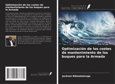Copertina di Optimización de los costes de mantenimiento de los buques para la Armada