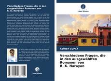 Buchcover von Verschiedene Fragen, die in den ausgewählten Romanen von R. K. Narayan