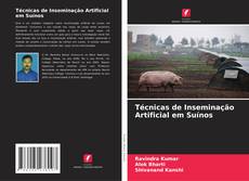 Buchcover von Técnicas de Inseminação Artificial em Suínos