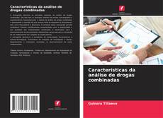 Buchcover von Características da análise de drogas combinadas