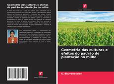 Capa do livro de Geometria das culturas e efeitos do padrão de plantação no milho 