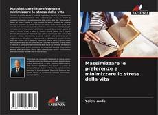 Buchcover von Massimizzare le preferenze e minimizzare lo stress della vita