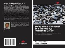 Study of the elimination of a cationic dye "Malachite Green" kitap kapağı