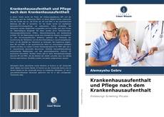 Borítókép a  Krankenhausaufenthalt und Pflege nach dem Krankenhausaufenthalt - hoz