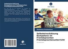 Buchcover von Selbsteinschätzung Kompetenz im Fremdsprachen Fremdsprachenunterricht