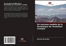 Buchcover von Un nouveau modèle de la dynamique de l'évolution crustale