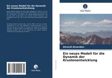 Buchcover von Ein neues Modell für die Dynamik der Krustenentwicklung