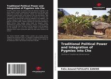 Capa do livro de Traditional Political Power and Integration of Pygmies into Che 