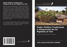 Poder Político Tradicional e Integración de los Pigmeos al Che kitap kapağı