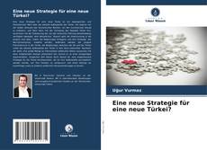 Capa do livro de Eine neue Strategie für eine neue Türkei? 