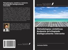 Metodologías sintéticas Andamio privilegiado biológicamente relevante kitap kapağı