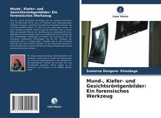 Capa do livro de Mund-, Kiefer- und Gesichtsröntgenbilder: Ein forensisches Werkzeug 