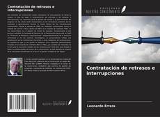 Bookcover of Contratación de retrasos e interrupciones