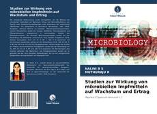 Buchcover von Studien zur Wirkung von mikrobiellen Impfmitteln auf Wachstum und Ertrag