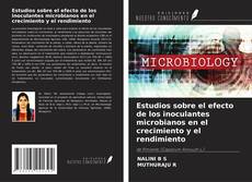 Capa do livro de Estudios sobre el efecto de los inoculantes microbianos en el crecimiento y el rendimiento 