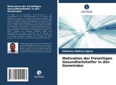 Bookcover of Motivation der freiwilligen Gesundheitshelfer in den Gemeinden