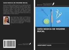 GUÍA BÁSICA DE HIGIENE BUCAL的封面