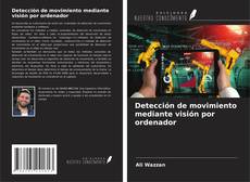 Bookcover of Detección de movimiento mediante visión por ordenador