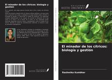 Bookcover of El minador de los cítricos: biología y gestión