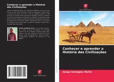 Bookcover of Conhecer e aprender a História das Civilizações