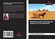 Copertina di Knowing and Learning the History of Civilizations