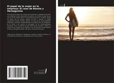 Bookcover of El papel de la mujer en la empresa: El caso de Bosnia y Herzegovina