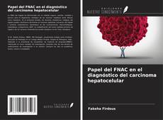 Couverture de Papel del FNAC en el diagnóstico del carcinoma hepatocelular