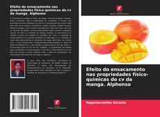 Bookcover of Efeito do ensacamento nas propriedades físico-químicas do cv da manga. Alphonso