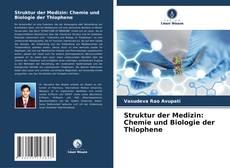 Обложка Struktur der Medizin: Chemie und Biologie der Thiophene