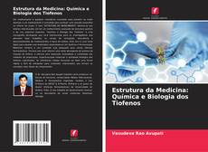 Обложка Estrutura da Medicina: Química e Biologia dos Tiofenos