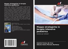 Couverture de Mappe strategiche in terapia intensiva pediatrica