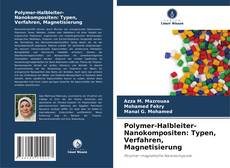 Portada del libro de Polymer-Halbleiter-Nanokompositen: Typen, Verfahren, Magnetisierung