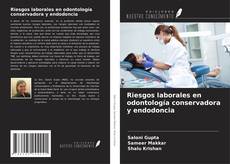 Buchcover von Riesgos laborales en odontología conservadora y endodoncia